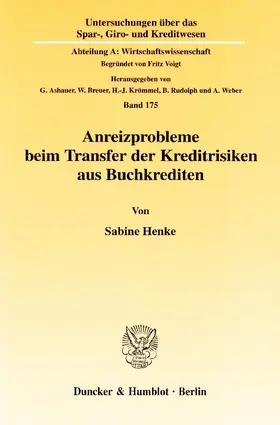 Henke |  Anreizprobleme beim Transfer der Kreditrisiken aus Buchkrediten. | Buch |  Sack Fachmedien