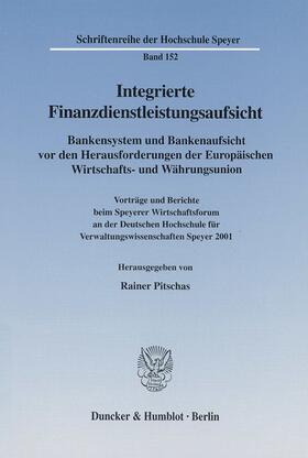 Pitschas |  Integrierte Finanzdienstleistungsaufsicht | Buch |  Sack Fachmedien