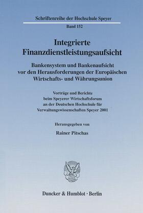 Pitschas | Integrierte Finanzdienstleistungsaufsicht | Buch | 978-3-428-10955-5 | sack.de