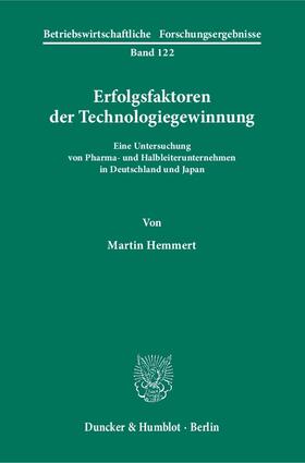 Hemmert | Erfolgsfaktoren der Technologiegewinnung. | Buch | 978-3-428-10956-2 | sack.de