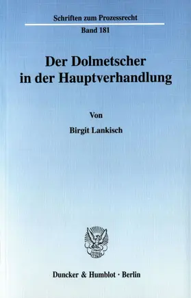 Lankisch |  Der Dolmetscher in der Hauptverhandlung. | Buch |  Sack Fachmedien