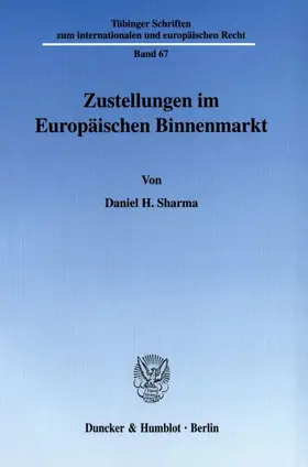 Sharma |  Zustellungen im Europäischen Binnenmarkt. | Buch |  Sack Fachmedien