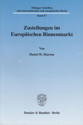 Sharma | Zustellungen im Europäischen Binnenmarkt. | Buch | 978-3-428-10974-6 | sack.de