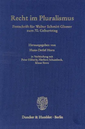 Horn / Häberle / Schambeck |  Recht im Pluralismus. | Buch |  Sack Fachmedien