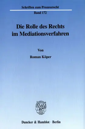 Köper |  Die Rolle des Rechts im Mediationsverfahren. | Buch |  Sack Fachmedien