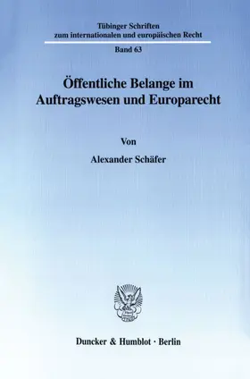 Schäfer |  Öffentliche Belange im Auftragswesen und Europarecht. | Buch |  Sack Fachmedien
