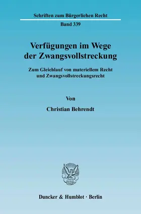 Behrendt |  Verfügungen im Wege der Zwangsvollstreckung | Buch |  Sack Fachmedien