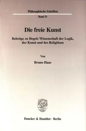 Haas |  Die freie Kunst. | Buch |  Sack Fachmedien