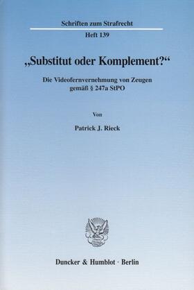 Rieck | "Substitut oder Komplement?« | Buch | 978-3-428-11022-3 | sack.de