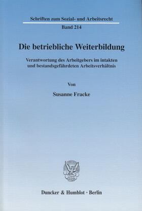 Fracke | Die betriebliche Weiterbildung. | Buch | 978-3-428-11025-4 | sack.de