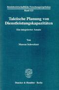 Schweitzer |  Taktische Planung von Dienstleistungskapazitäten. | Buch |  Sack Fachmedien