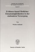 Zielinski |  Evidence-based Medicine: Einsatzmöglichkeiten in der stationären Versorgung. | Buch |  Sack Fachmedien