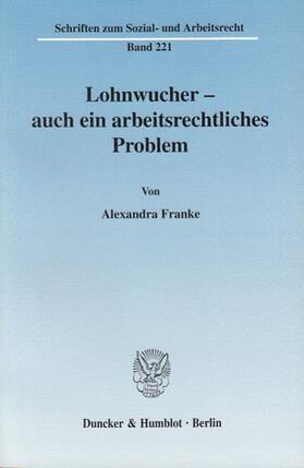 Franke | Lohnwucher - auch ein arbeitsrechtliches Problem. | Buch | 978-3-428-11093-3 | sack.de