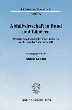 Kloepfer |  Abfallwirtschaft in Bund und Ländern. | Buch |  Sack Fachmedien
