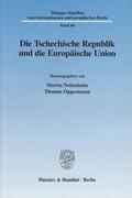 Nettesheim / Oppermann |  Die Tschechische Republik und die Europäische Union. | Buch |  Sack Fachmedien