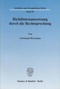 Herrmann |  Richtlinienumsetzung durch die Rechtsprechung | Buch |  Sack Fachmedien
