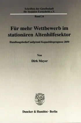 Meyer |  Für mehr Wettbewerb im stationären Altenhilfesektor. | Buch |  Sack Fachmedien