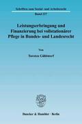 Gühlstorf |  Leistungserbringung und Finanzierung bei vollstationärer Pflege in Bundes- und Landesrecht. | Buch |  Sack Fachmedien