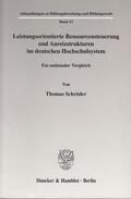 Schröder |  Leistungsorientierte Ressourcensteuerung und Anreizstrukturen im deutschen Hochschulsystem | Buch |  Sack Fachmedien