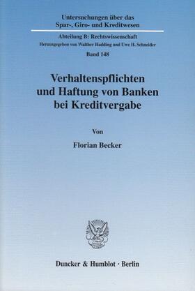Becker | Verhaltenspflichten und Haftung von Banken bei Kreditvergabe. | Buch | 978-3-428-11123-7 | sack.de