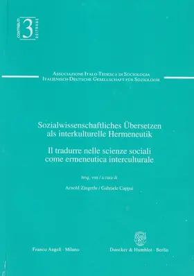 Zingerle / Cappai |  Sozialwissenschaftliches Übersetzen als interkulturelle Hermeneutik - Il tradurre nelle scienze sociali come ermeneutica interculturale. | Buch |  Sack Fachmedien
