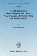 Grieser / Magiera / Merten |  Flexible Integration in der Europäischen Union | Buch |  Sack Fachmedien