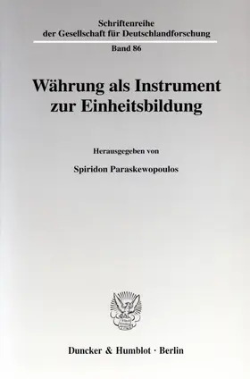 Paraskewopoulos |  Währung als Instrument zur Einheitsbildung. | Buch |  Sack Fachmedien