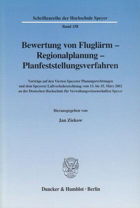Ziekow | Bewertung von Fluglärm - Regionalplanung - Planfeststellungsverfahren. | Buch | 978-3-428-11164-0 | sack.de