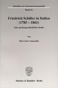 Unfer Lukoschik |  Friedrich Schiller in Italien (1785 - 1861) | Buch |  Sack Fachmedien
