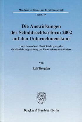 Bergjan | Die Auswirkungen der Schuldrechtsreform 2002 auf den Unternehmenskauf. | Buch | 978-3-428-11243-2 | sack.de
