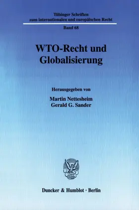 Nettesheim / Sander |  WTO-Recht und Globalisierung. | Buch |  Sack Fachmedien