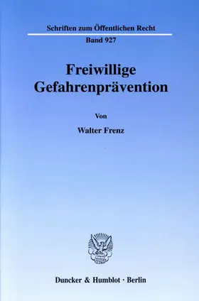 Frenz |  Freiwillige Gefahrenprävention. | Buch |  Sack Fachmedien