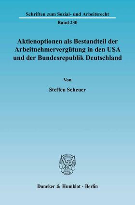 Scheuer | Aktienoptionen als Bestandteil der Arbeitnehmervergütung in den USA und der Bundesrepublik Deutschland | Buch | 978-3-428-11286-9 | sack.de