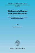 Schmieder |  Risikoentscheidungen im Gentechnikrecht | Buch |  Sack Fachmedien