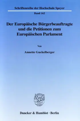 Guckelberger |  Der Europäische Bürgerbeauftragte und die Petitionen zum Europäischen Parlament. | Buch |  Sack Fachmedien