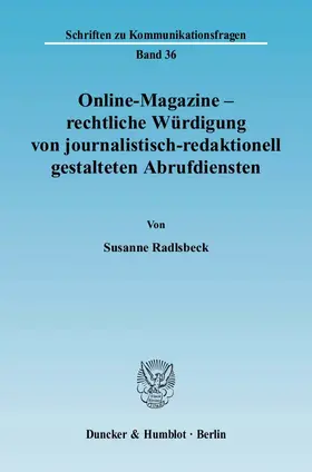 Radlsbeck |  Online-Magazine – rechtliche Würdigung von journalistisch-redaktionell gestalteten Abrufdiensten. | Buch |  Sack Fachmedien