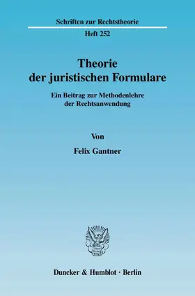 Gantner |  Theorie der juristischen Formulare | Buch |  Sack Fachmedien