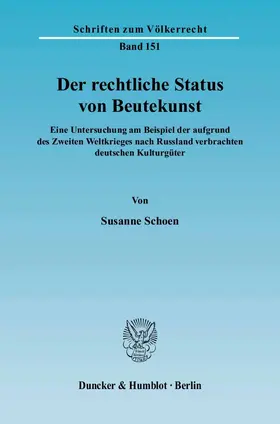 Schoen |  Der rechtliche Status von Beutekunst | Buch |  Sack Fachmedien