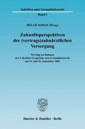 Sodan |  Zukunftsperspektiven der (vertrags)zahnärztlichen Versorgung | Buch |  Sack Fachmedien