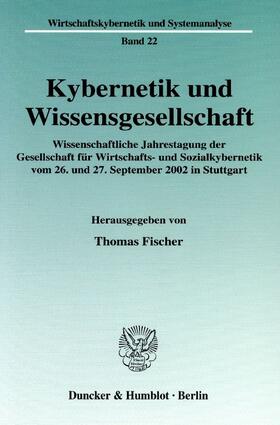 Fischer | Kybernetik und Wissensgesellschaft. | Buch | 978-3-428-11393-4 | sack.de