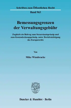 Wienbracke |  Bemessungsgrenzen der Verwaltungsgebühr. | Buch |  Sack Fachmedien