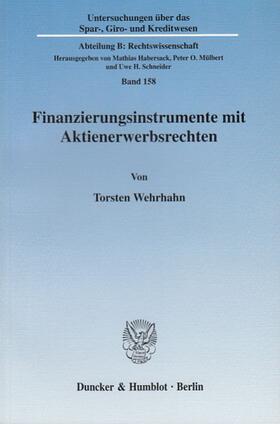 Wehrhahn |  Finanzierungsinstrumente mit Aktienerwerbsrechten | Buch |  Sack Fachmedien
