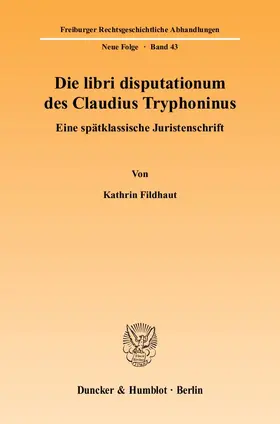 Fildhaut |  Die libri disputationum des Claudius Tryphoninus | Buch |  Sack Fachmedien