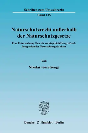 Strenge |  Naturschutzrecht außerhalb der Naturschutzgesetze. | Buch |  Sack Fachmedien
