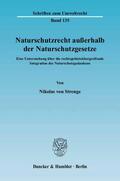 Strenge |  Naturschutzrecht ausserhalb der Naturschutzgesetze | Buch |  Sack Fachmedien