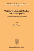 Unruh |  Weimarer Staatsrechtslehre und Grundgesetz. | Buch |  Sack Fachmedien