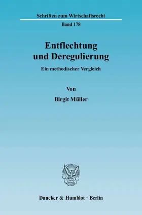 Müller |  Entflechtung und Deregulierung | Buch |  Sack Fachmedien