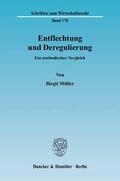 Müller |  Entflechtung und Deregulierung | Buch |  Sack Fachmedien