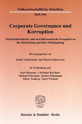 Aufderheide / Dabrowski | Corporate Governance und Korruption | Buch | 978-3-428-11478-8 | sack.de
