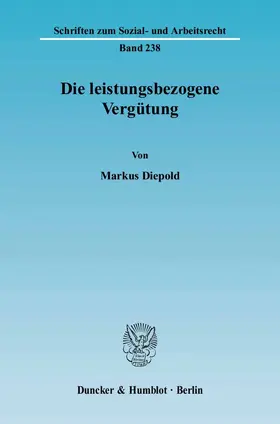 Diepold |  Die leistungsbezogene Vergütung. | Buch |  Sack Fachmedien